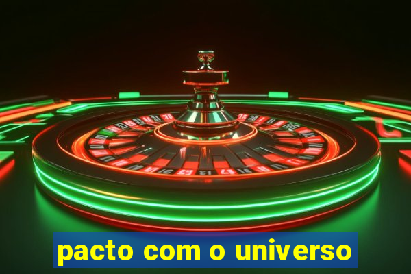 pacto com o universo